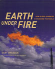 Earth Under Fire: How Global Warming Is Changing the World cover